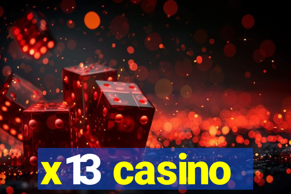 x13 casino